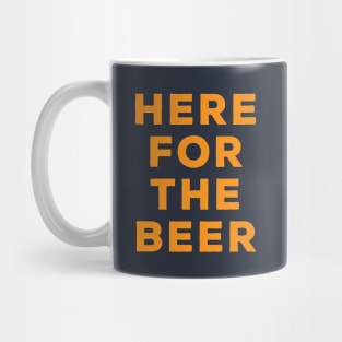 Here for the Beer Mug